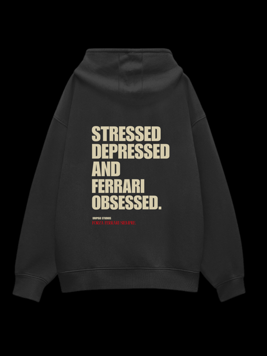 Stressed, Depressed, and Ferrari Obsessed Unisex Oversized Hoodie